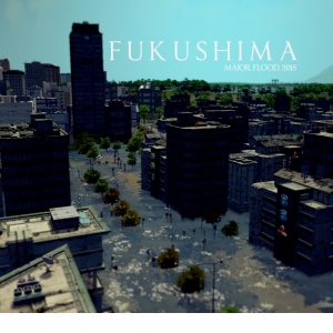 FUKUSHIMA in disaster [ Cities : Skylines ]