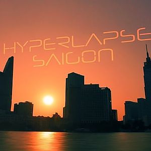 HYPERLAPSE SAIGON on Vimeo