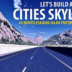 #4 CITIES SKYLINES by Colossal Order Bahasa Indonesia | Menyelesaikan Jalan Protokol - YouTube