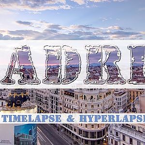 Madrid, Spain. Timelapse & Hyperlapse - YouTube