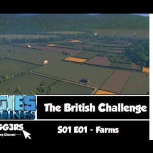 Cities Skylines - The British Challenge - E01 - Farms - YouTube