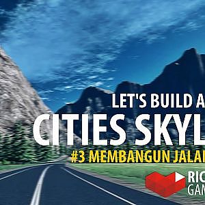 #3 CITIES SKYLINES by Colossal Order Bahasa Indonesia | Jalan Protokol - YouTube