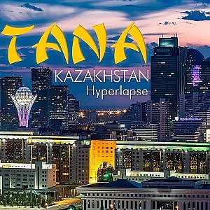 Astana, Kazakhstan. Timelapse & Hyperlapse. Астана, Казахстан - YouTube